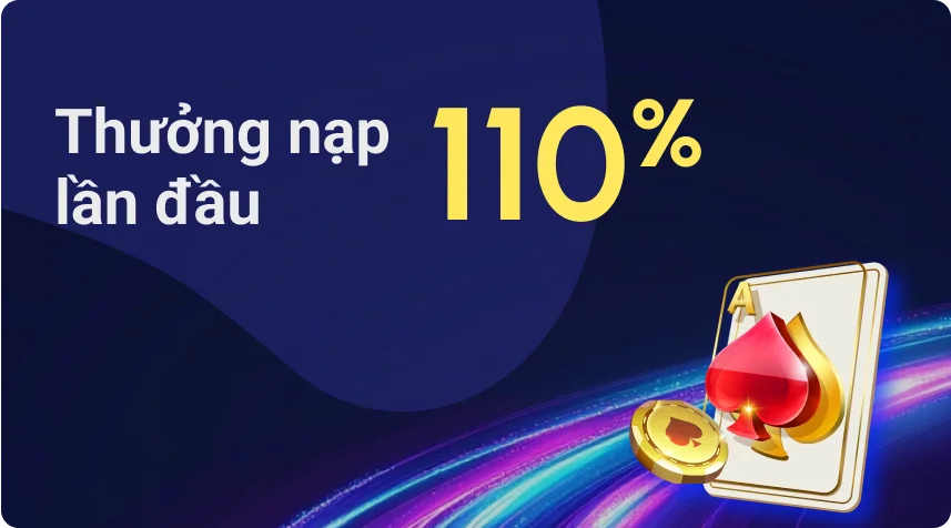 Thưởng nạp lần đầu tặng 110%